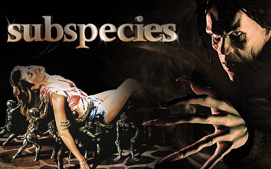 Subspecies (1991)