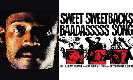 Sweet Sweetback’s Baadasssss Song (1971)