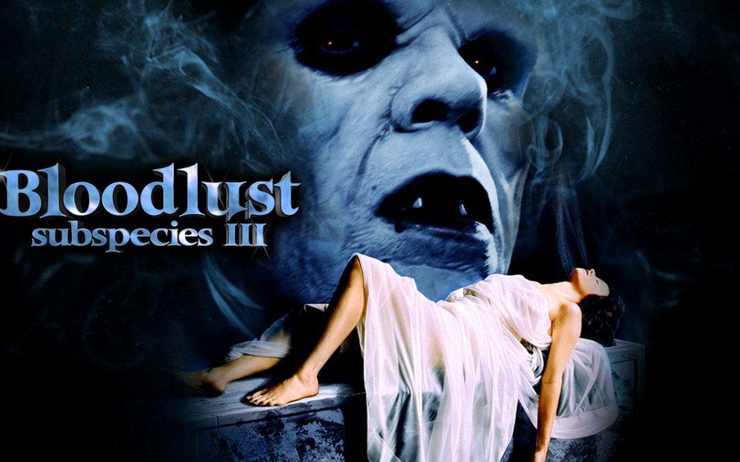 Bloodlust: Subspecies III (1994)