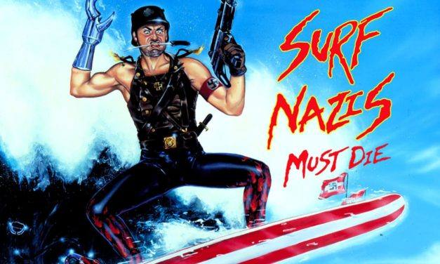 Surf Nazis Must Die (1987)