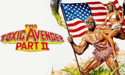 The Toxic Avenger Part II (1989)