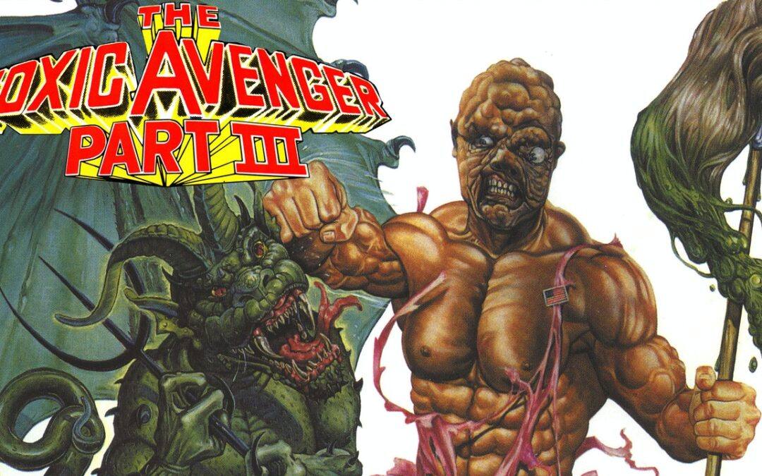 The Toxic Avenger Part III: The Last Temptation of Toxie (1989)
