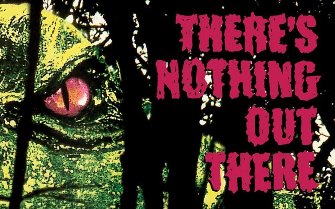 There’s Nothing Out There (1991)