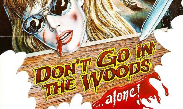 Don’t Go in the Woods (1981)