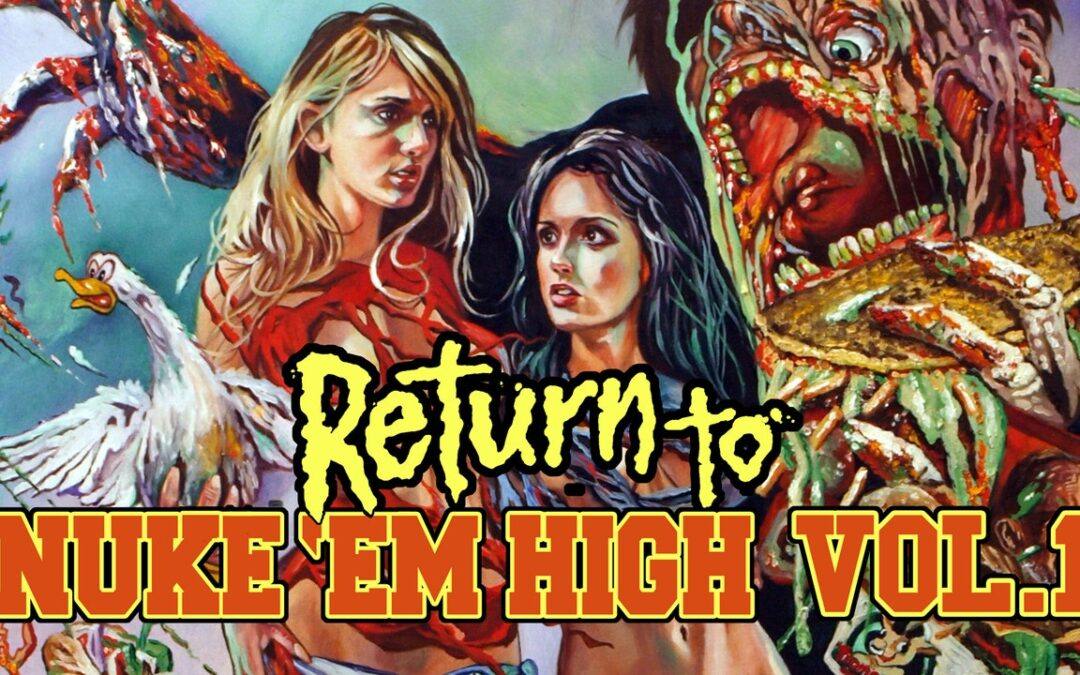 Return to Nuke ‘Em High Volume 1 (2013)