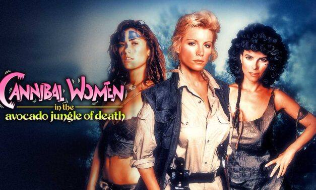 Cannibal Women in the Avocado Jungle of Death (1989)