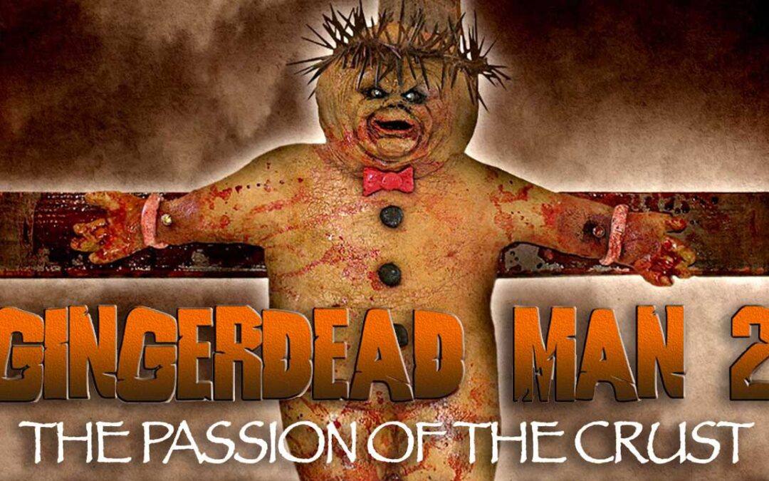 Gingerdead Man 2: Passion of the Crust (2008)
