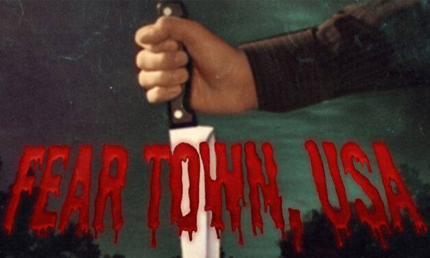 Fear Town, USA (2014)