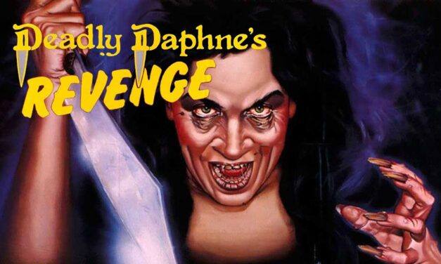 Deadly Daphne’s Revenge (1987)