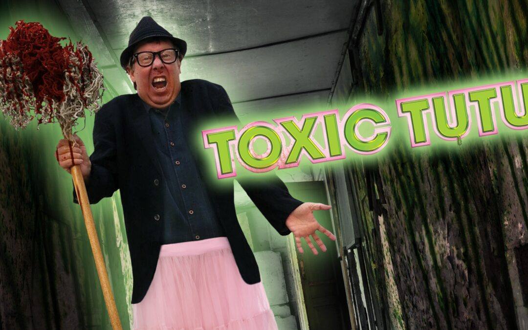Toxic Tutu (2017)