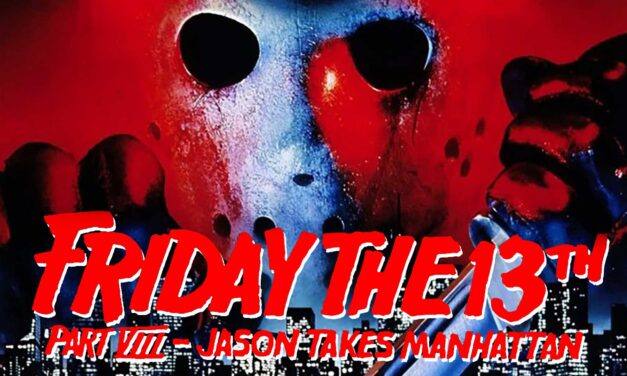 Friday the 13th Part VIII: Jason Takes Manhattan (1989)